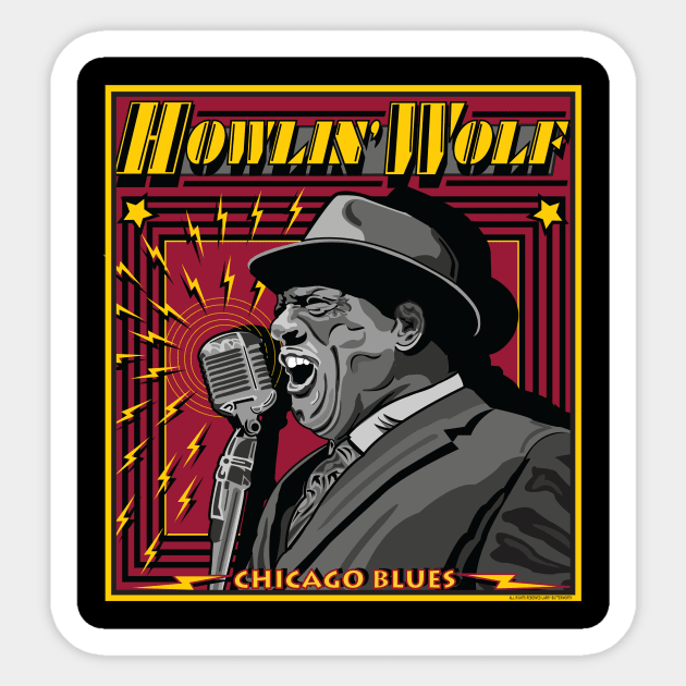 HOWLIN WOLF CHICAGO BLUES SINGER GUITARIST Sticker by Larry Butterworth